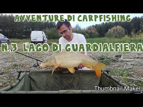 Avventure Di Carpfishing Lago Di Guardalfiera Diga Del Liscione