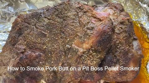 How To Smoke Pork Butt On A Pit Boss Lexington 500 Pellet Smoker Grill Youtube