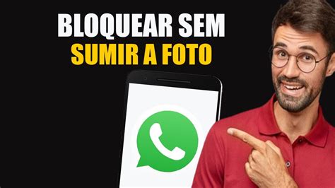 Bloquear No Whatsapp Some A Foto - Como bloquear no whatsapp sem sumir a foto! Passo a Passo - YouTube