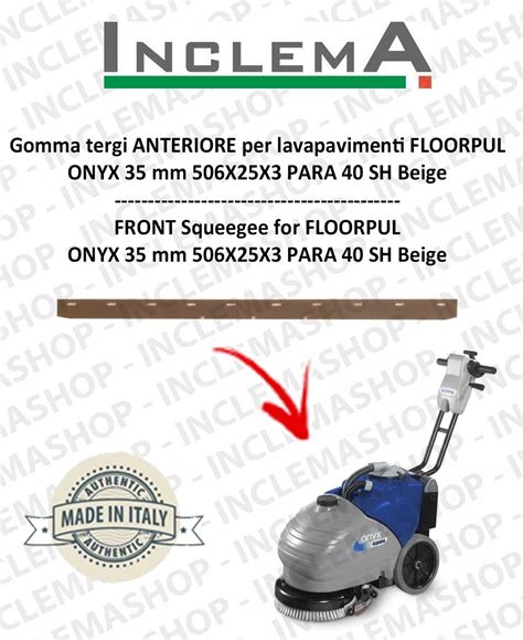 Gomma Tergi Avant Pour Autolaveuse Floorpul Onyx Inclema Fr