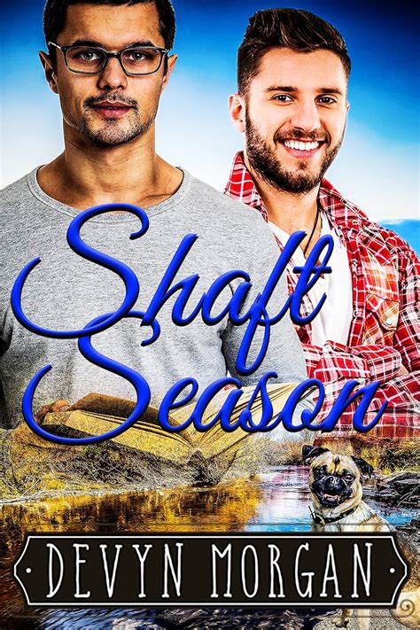 Shaft Season A First Time Gay Romance Kindle Edition By Morgan Devyn Literature Fiction