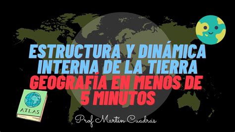 12estructura Y Dinámica Interna De La Tierra Youtube