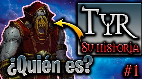 La HISTORIA De TYR Wow World Of Warcraft PARTE 1 Forjados Por