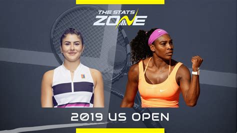 2019 US Open Women’s Final – Bianca Andreescu vs Serena Williams ...