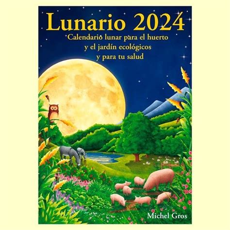 Lunario 2024 Calendario Lunar Michel Gros