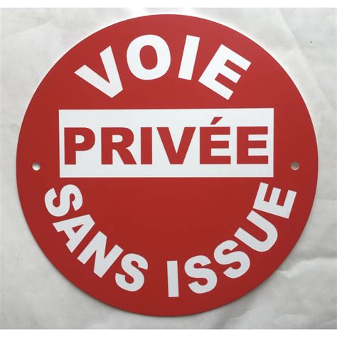 Panneau VOIE PRIVÉE SANS ISSUE Ø 15 cm 20 cm 30 cm