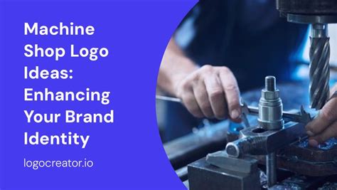 Machine Shop Logo Ideas: Enhancing Your Brand Identity - LogoCreator.io