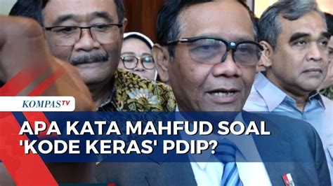 Apa Respons Mahfud Md Soal Peluang Jadi Bakal Cawapres Pdip Youtube