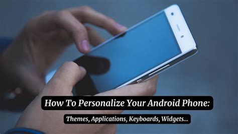 How To Personalize Your Android Phone Wpshopmart