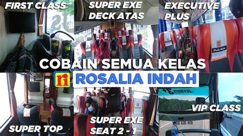 NYOBAIN SEMUA KELAS BUS ROSALIA INDAH DARI TARIF TERMURAH SAMPAI YANG