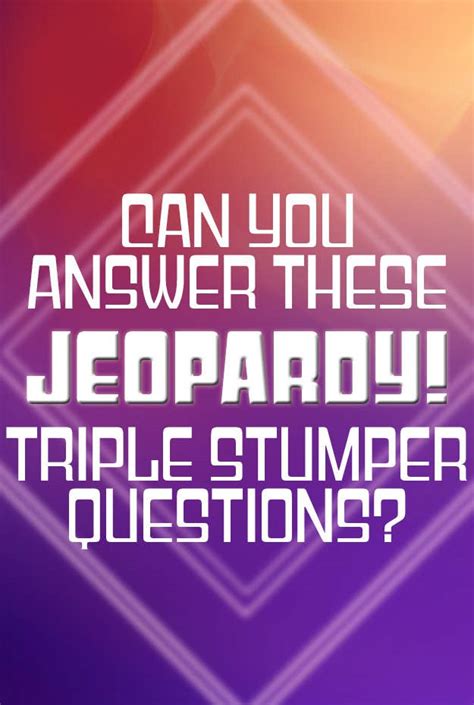 Jeopardy! Test: Can You Answer These Questions That Stumped Contestants?