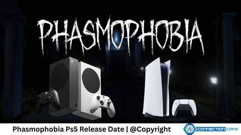 Phasmophobia Xbox And Ps5 Release Update Connection Cafe