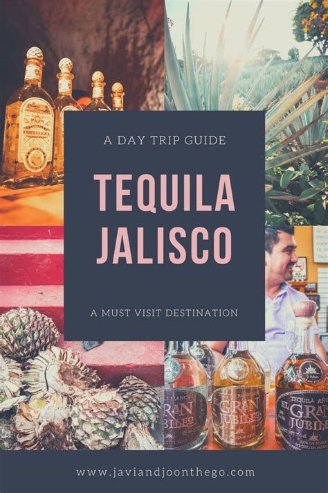 Tequila Jalisco A Day Trip Guide Javi And Jo On The Go Tequila