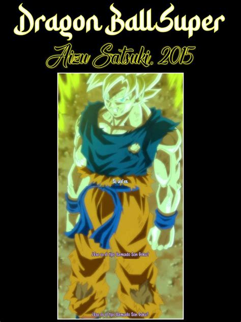 Gokuverse Todas Las Versiones De Goku Super Saiyajin Dragon Ball