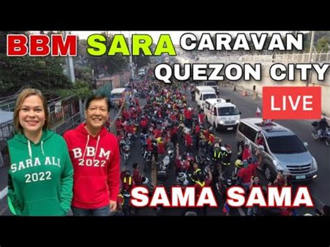 Bbm Sara Caravan Nagimbal Ang Quezon City Bbm Sara Sumama Youtube