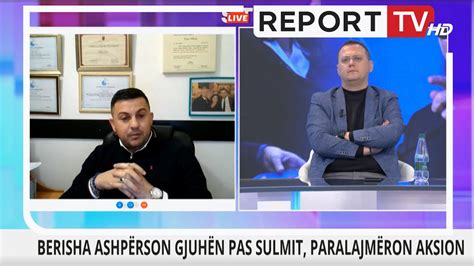 Report Tv Berisha Ashp Rson Gjuh N Pas Sumit Paralajm Ron Aksion