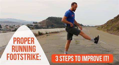 Proper Running Foot Strike 3 Steps To Better Forefoot Running