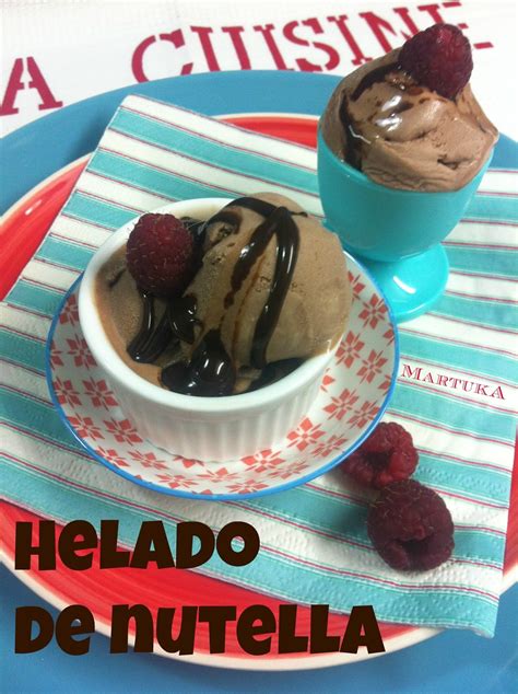 Las Recetas De Martuka Helado De Nutella O De Nocilla