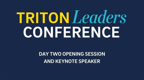 Triton Leaders Conference 2023 Day Two Opening Session And Keynote