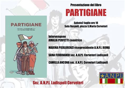 Anpi Cerveteri Ladispoli Sabato La Presentazione Del Libro Partigiane