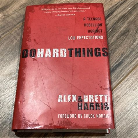 Do Hard Things By Alex And Brett Harris