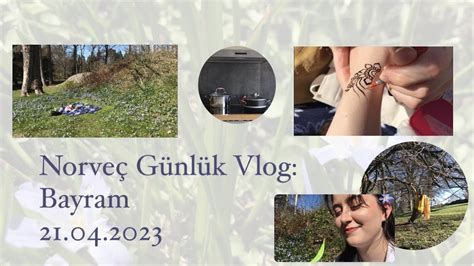 Norve G Nl K Vlog Bayram Vlogu Sahar Vanessa Bayram