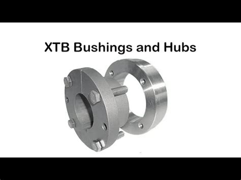 Xtb Bushings And Hubs Youtube