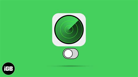 How To Turn Off Find My On Iphone Ipad And Mac Igeeksblog