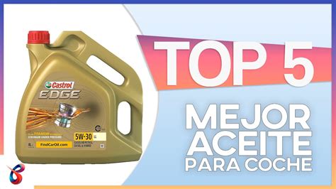 Top Mejores Aceites Para Coche Actualizaci N Youtube