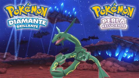 Como Capturar A Rayquaza En Pokemon Diamante Brillante Y Pokemon Perla