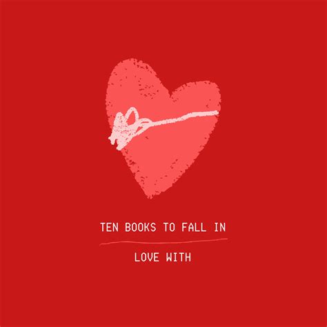 Ten Books to Fall in Love with This Valentine’s Day | Book*hug Press