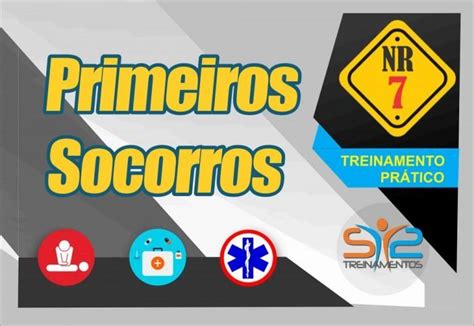 PRIMEIROS SOCORROS NR 07 S2 TREINAMENTOS