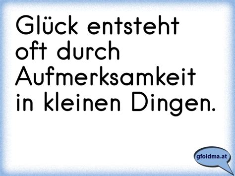 Glück entsteht oft durch Aufmerksamkeit in kleinen Dingen