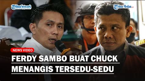 Momen Ferdy Sambo Buat Chuck Putranto Menangis Tersedu Sedu Gegara