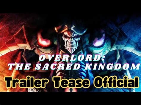 Overlord The Sacred Kingdom Trailer Tease Official Legendado Em