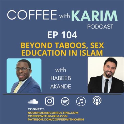 Stream Ep Beyond Taboos Sex Education In Islam By Coffee With Karim Podcast Listen Online