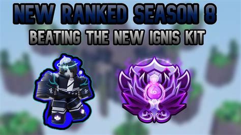 👻 Beating The New Ignis Kit On Roblox Bedwars In Season 8 Ranked 👻 Youtube