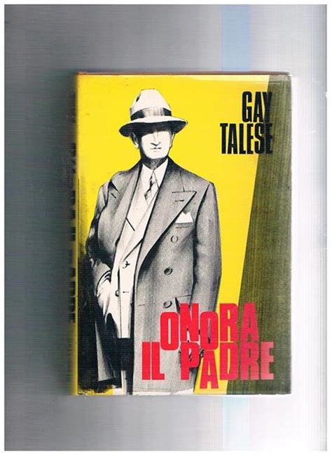 Onora Il Padre Romanzo Traduzione Dall Inglese Di Clemente Fusero Gay Talese Libro Usato