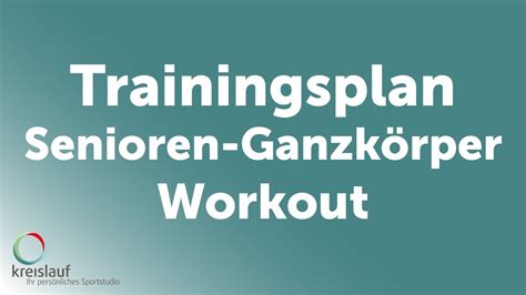 Trainingsplan Senioren Ganzkörper Workout YouTube