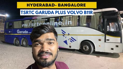 Hyderabad To Bangalore In Tsrtc Garuda Plus Volvo B R Multi Axle Semi