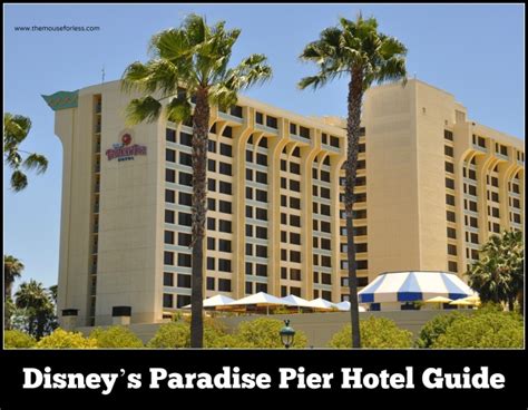 Paradise Pier Hotel Resort Guide A Disneyland Hotel