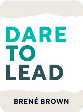 Dare to Lead Book Summary by Brené Brown