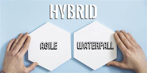 Hybrid Project Management Frameworks And Approach