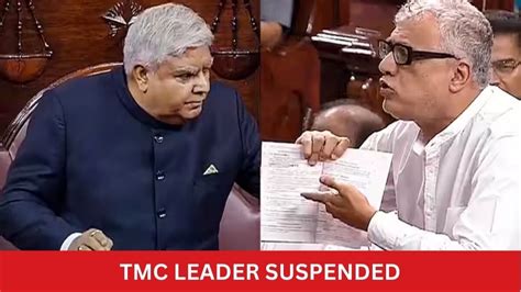 Trinamools Derek Obrien Asked To Leave Rajya Sabha Then Called Back