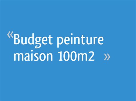 Budget Peinture Maison 95m2 Ventana Blog