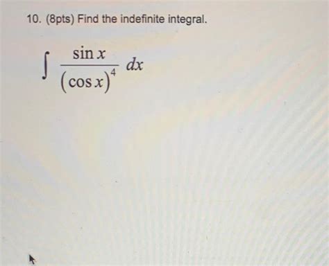 Solved Pts Find The Indefinite Integral Sin X S Dx Chegg