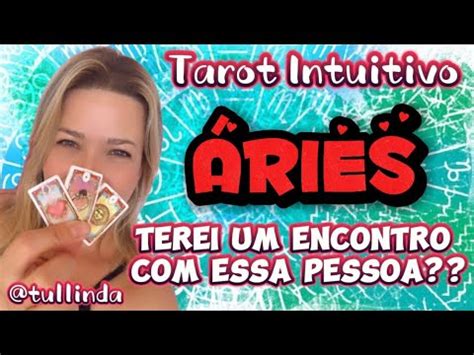 ÁRIES O QUE ESSA PESSOA PENSA SENTE E SE VAI TER ENCONTRO tarot