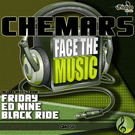 Stream Chemars Face The Music By Chemars Ginkgo Music Listen Online