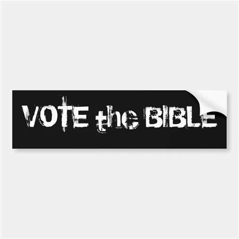 Vote The Bible Bumper Sticker Zazzle