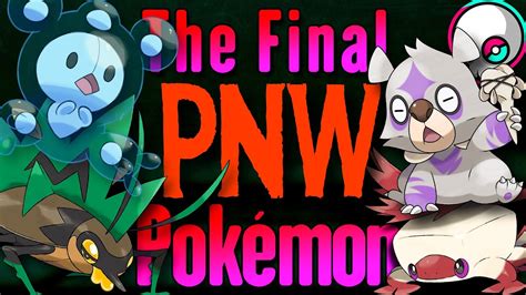 The Last Pacific Northwest Pokémon Kaskade Region Gnoggin YouTube